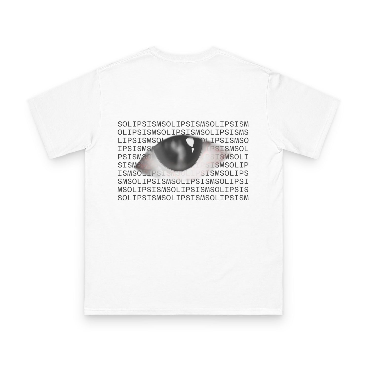 Monochrome Eye with Repeated Text T-Shirt | Graphic Back Print
