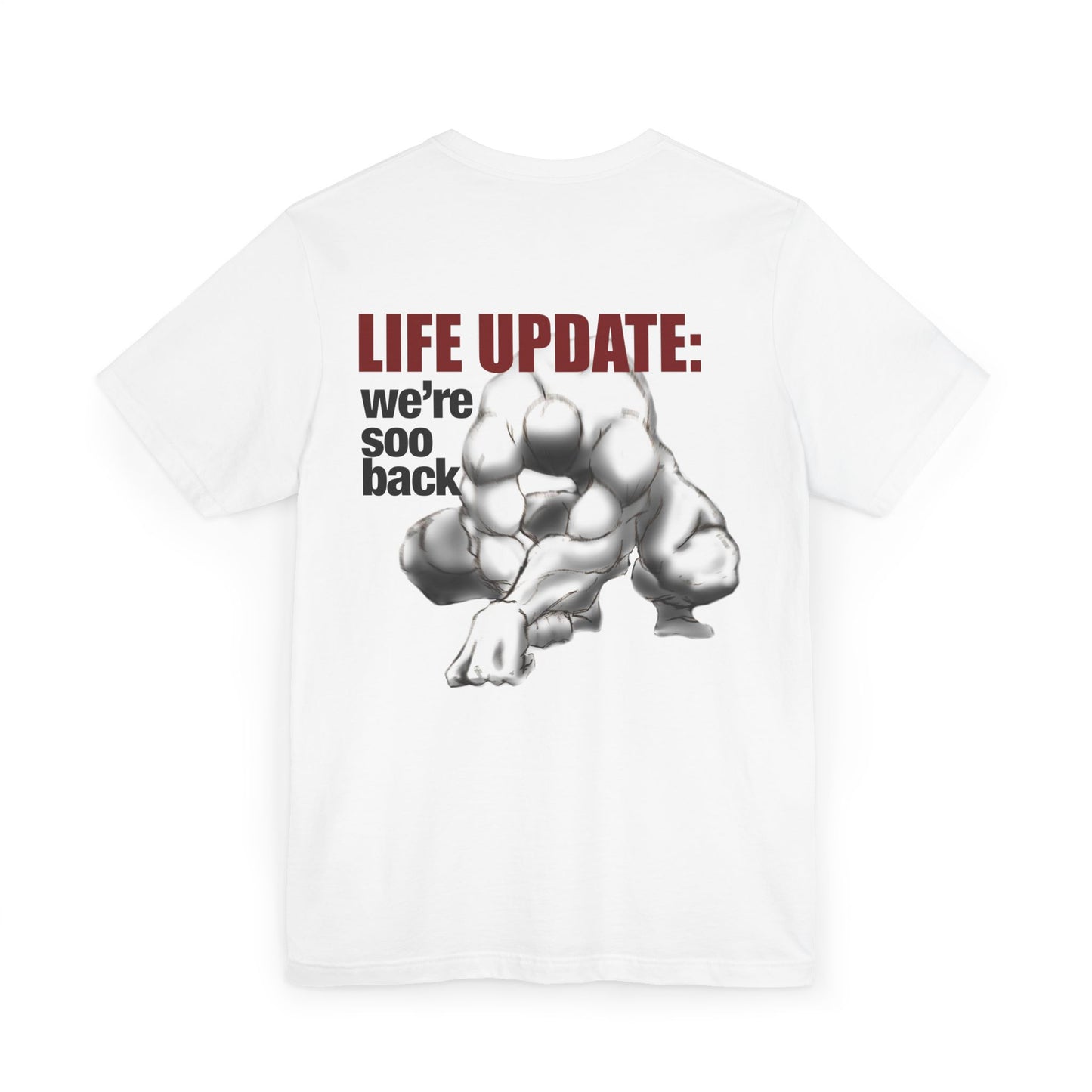 Life Update: We're Soo Back T-Shirt | Bodybuilder Graphic Tee