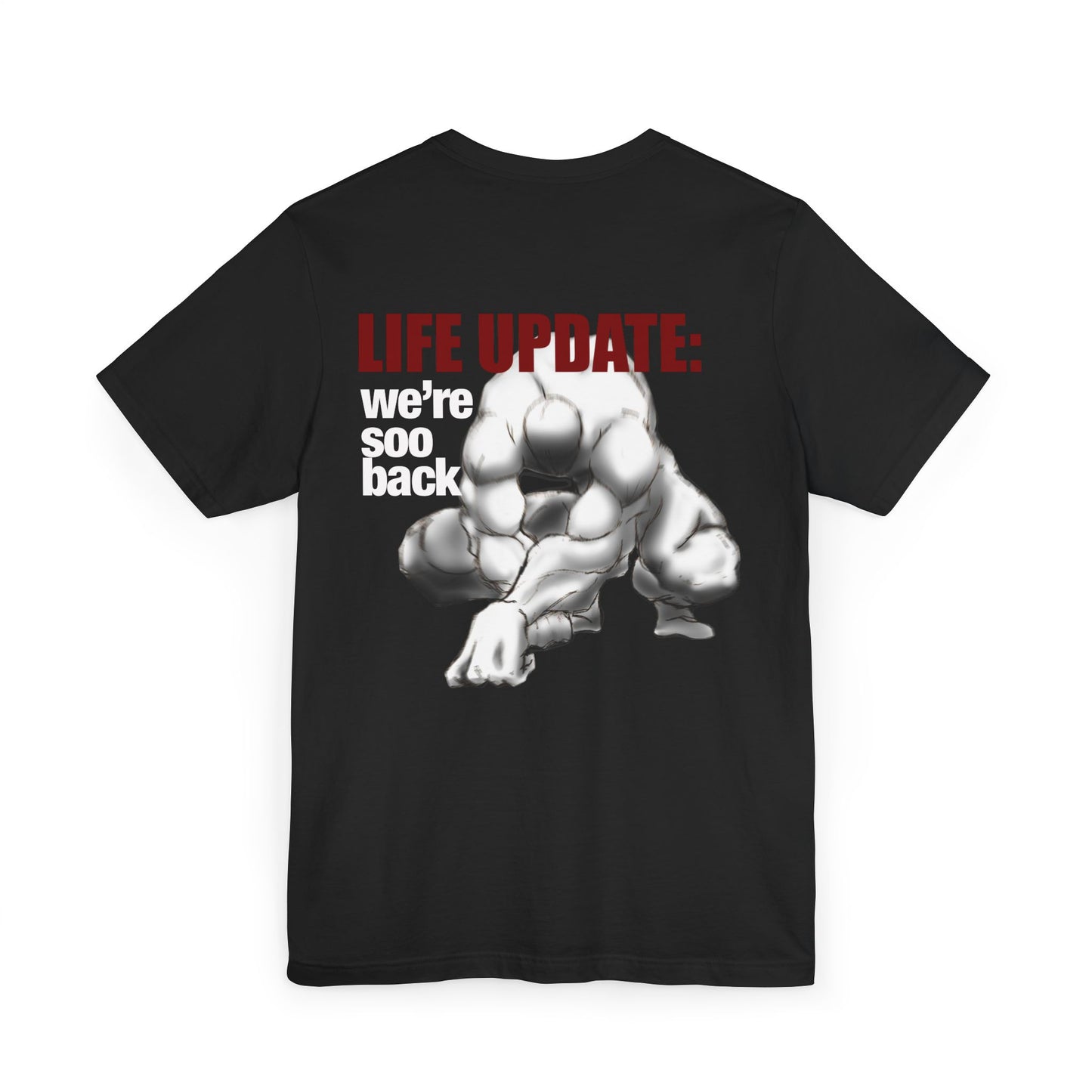 Life Update: We're Soo Back T-Shirt | Bodybuilder Graphic Tee
